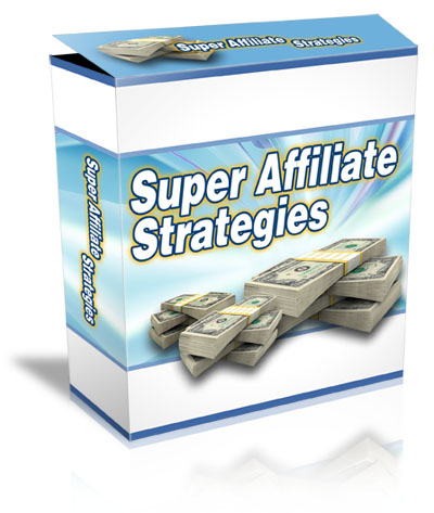 Super Affiliate Strategy